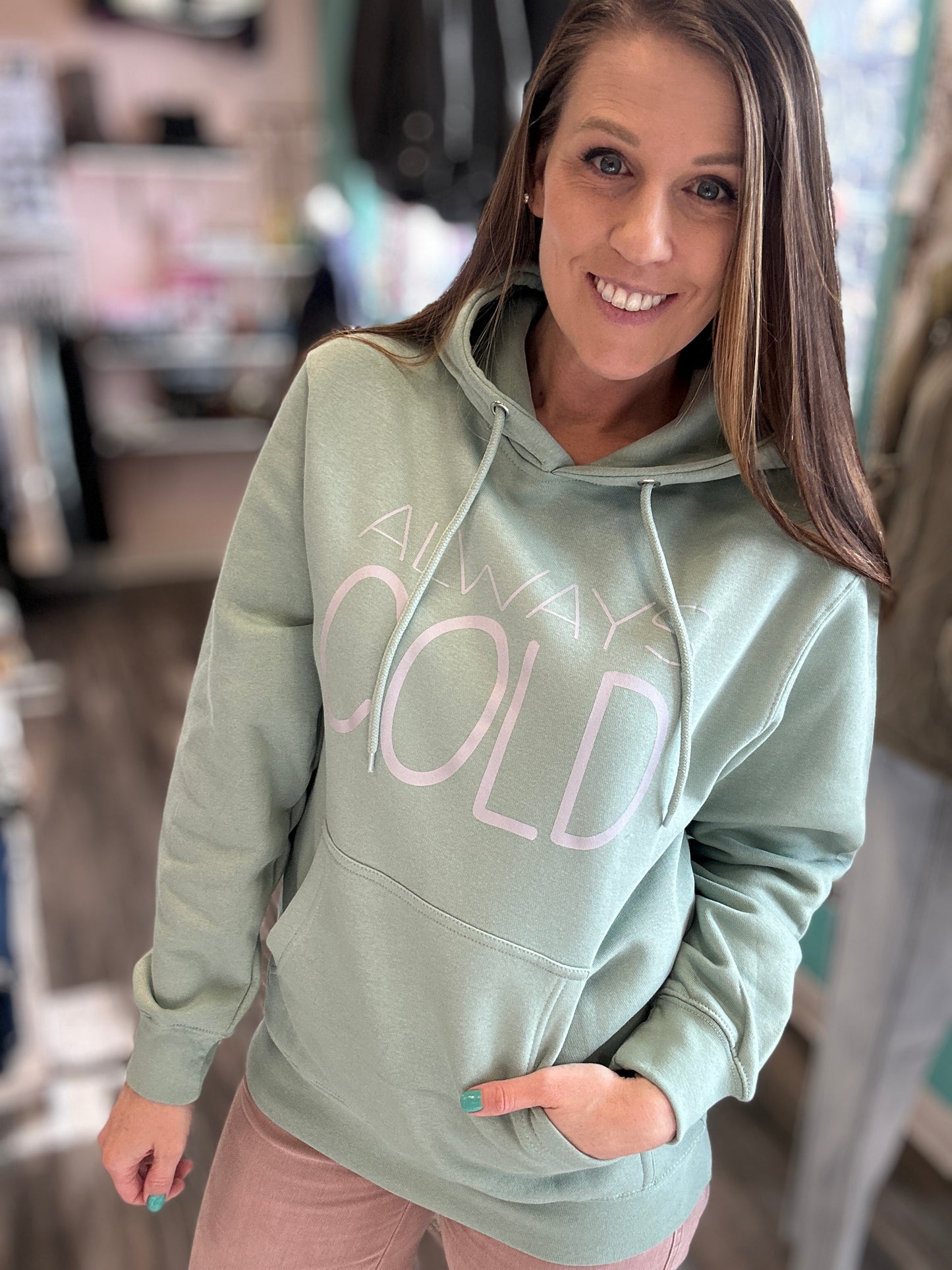 Always Cold Hoodie