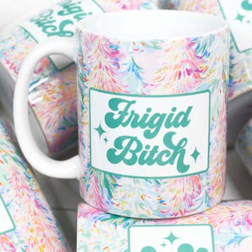 Frigid Bitch Coffee Mug