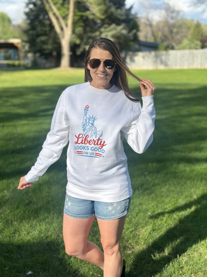Liberty Looks Good on Us Sweatshirt