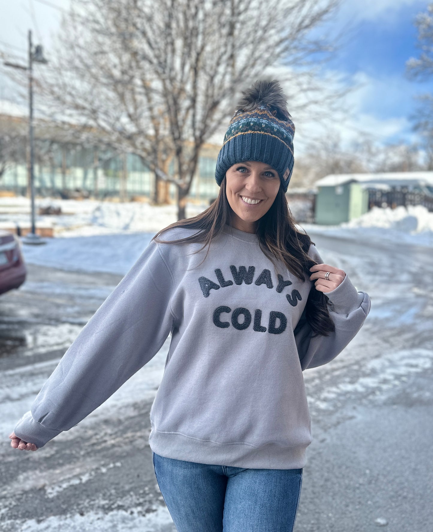 Always Cold Sweatshirt