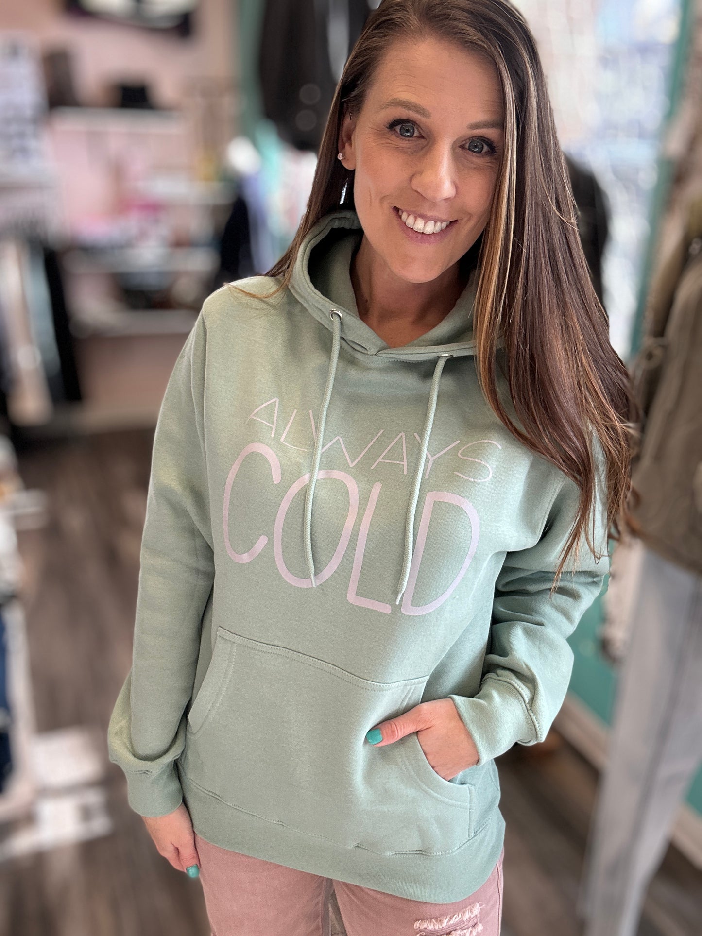 Always Cold Hoodie