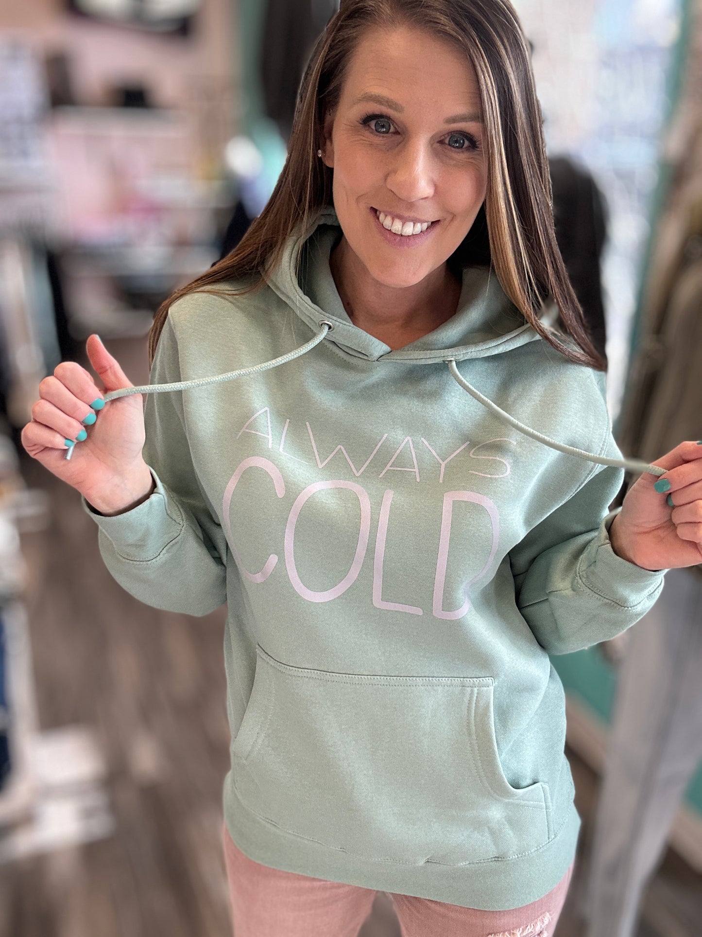 Always Cold Hoodie