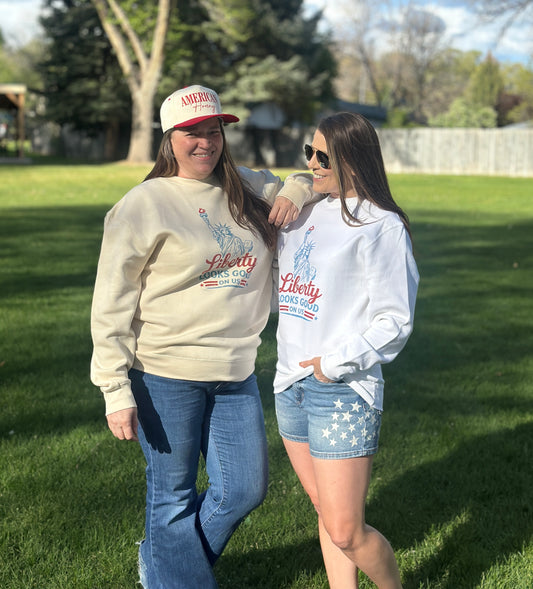 Liberty Looks Good on Us Sweatshirt