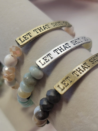 Sassy Bracelet Let That Shit Go