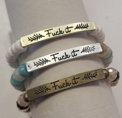 Sassy Braclete Fuck It