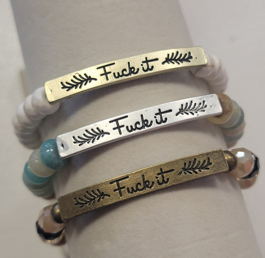 Sassy Braclete Fuck It