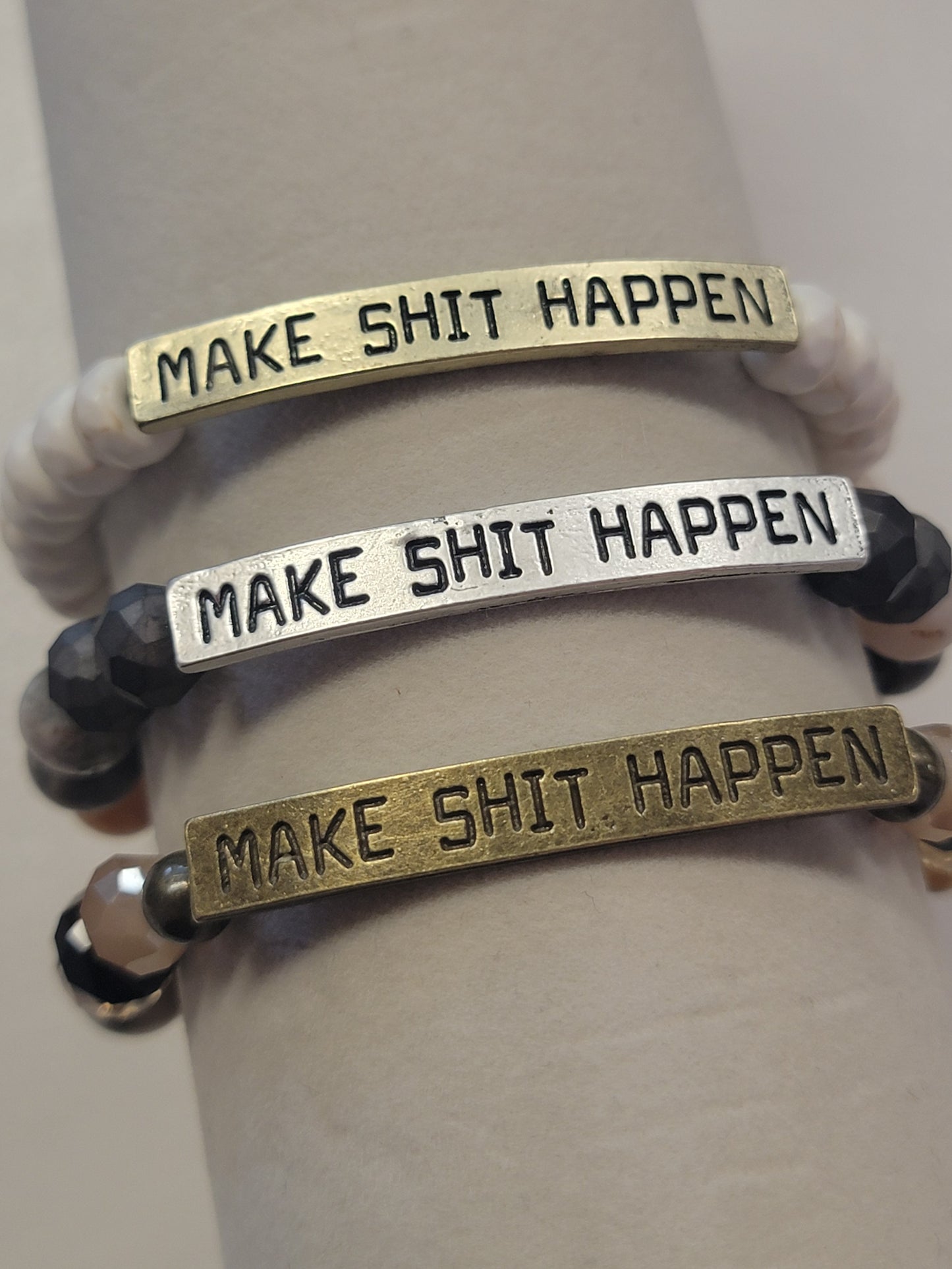 Sassy Bracelet Make Shit Happen